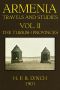 [Gutenberg 53568] • Armenia, Travels and Studies (Volume 2 of 2) / The Turkish Provinces